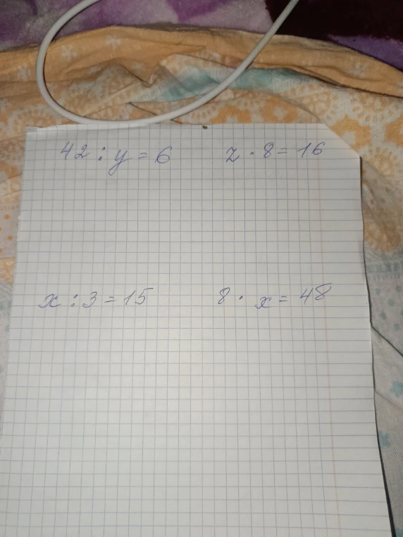 42 : y = 6, z * 8 = 16, x : 3 = 15, 8 * x = 48