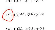 15) 10^-2,5 . 5^1,5 : 2^-3,5