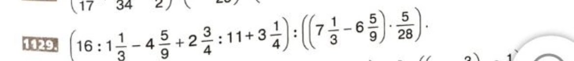 (16 : 1 1/3 - 4 5/9 + 2 3/4 : 11 + 3 1/4) : ((7 1/3 - 6 5/9) * 5/28)