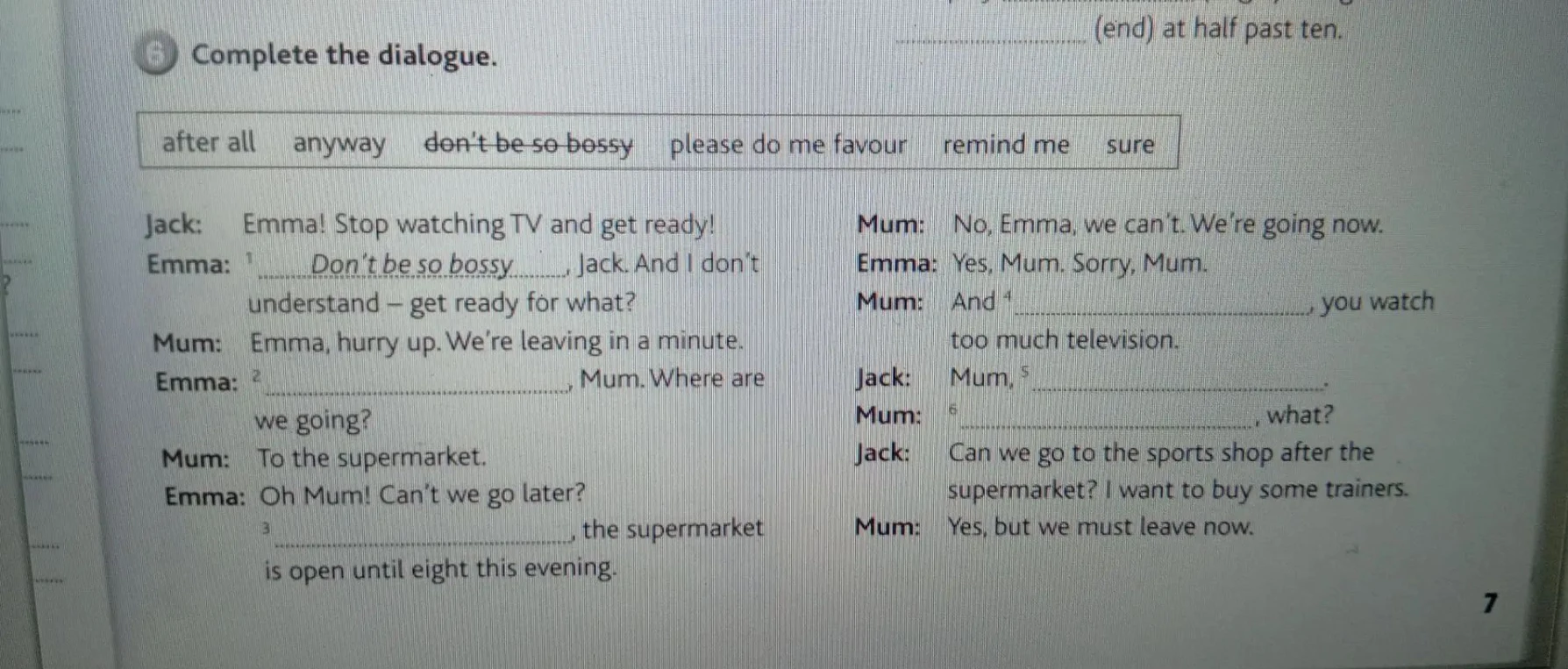 Complete the dialogue.
