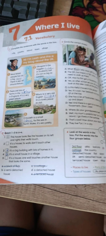 Match 1-5 to a-e. 1 This house looks like the houses on its left and right; their walls touch. 2 It's a house; its walls don't touch other houses. 3 It's a big building with lots of homes in it. 4 It's a small house in a village. 5 It's a house; one wall touches another house that looks the same.