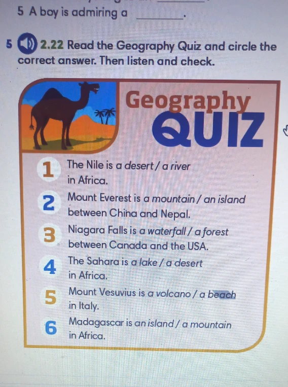 Read the Geography Quiz and circle the correct answer. Then listen and check.