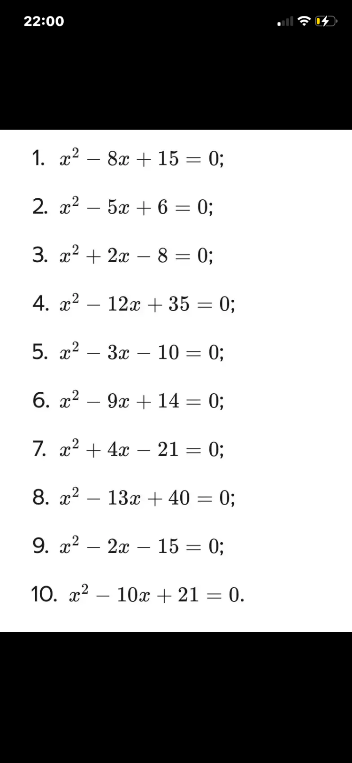 1. x^2 - 8x + 15 = 0;