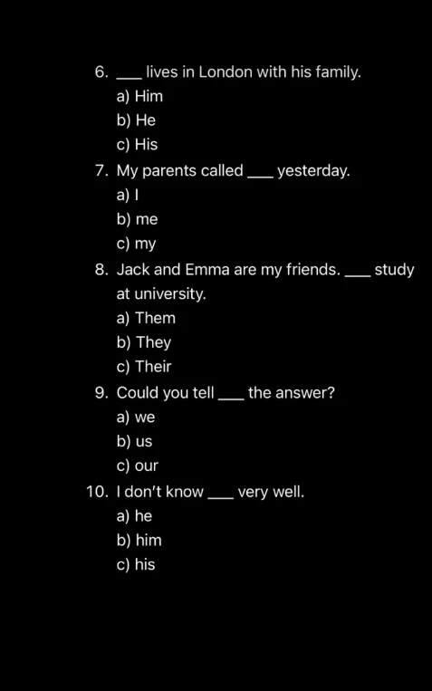 6. ___ lives in London with his family.