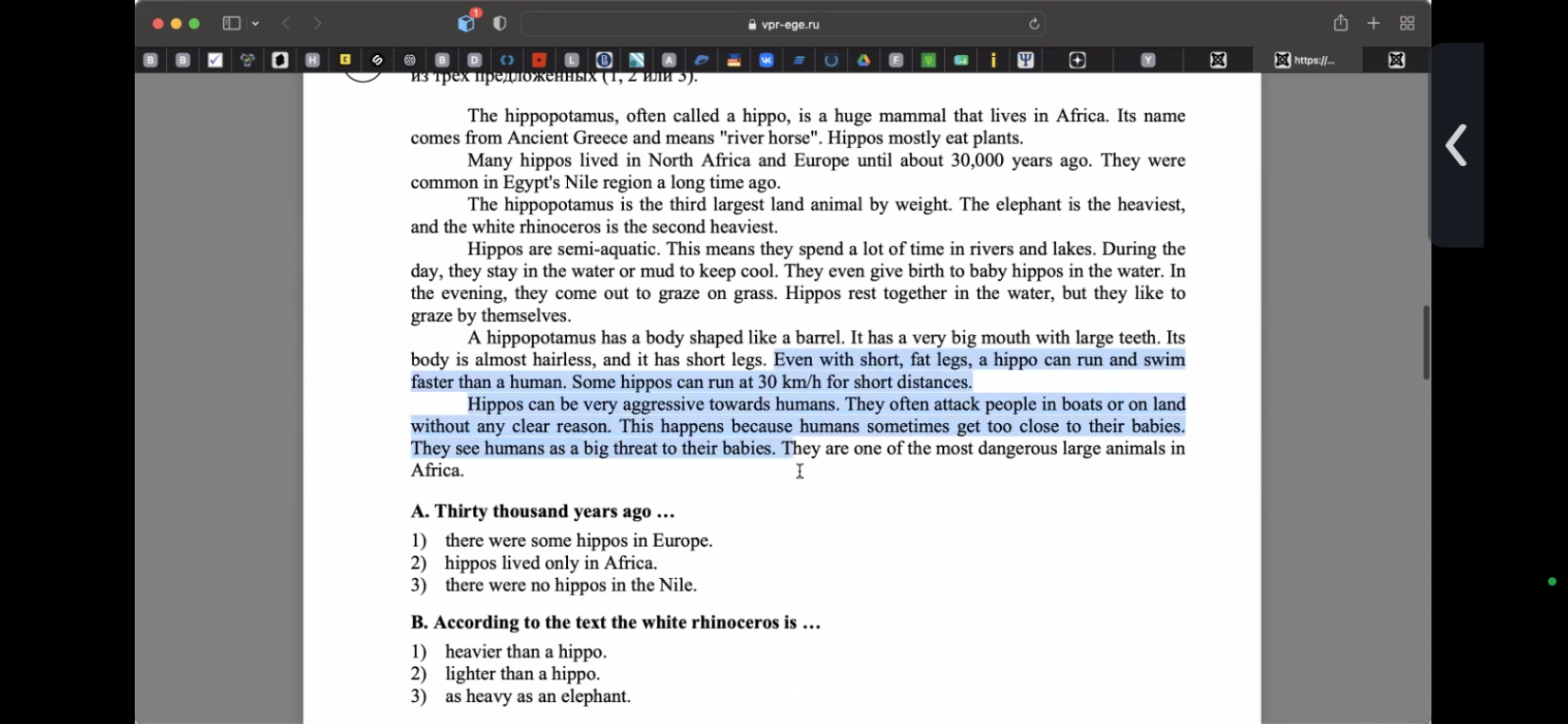 Thirty thousand years ago ... 1) there were some hippos in Europe. 2) hippos lived only in Africa. 3) there were no hippos in the Nile.