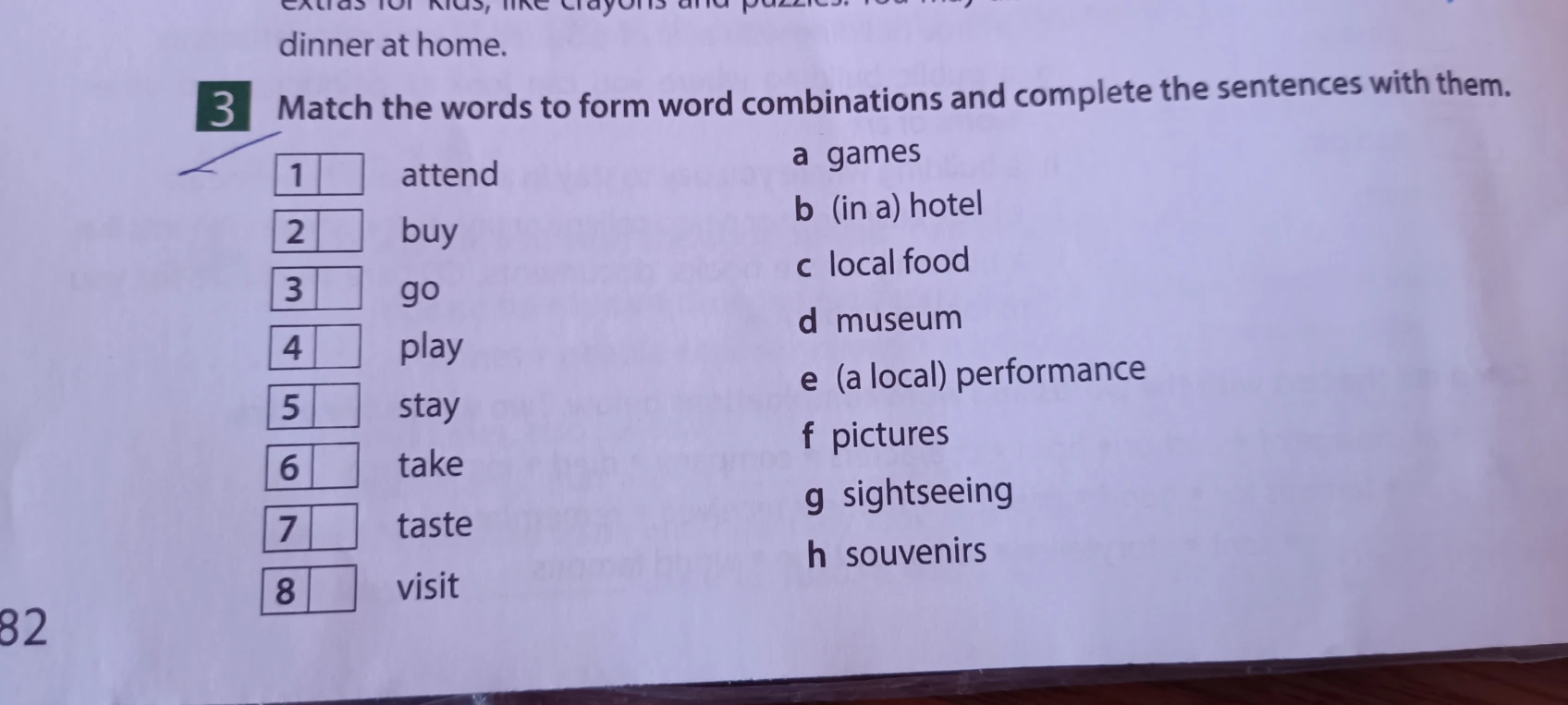 Match the words to form word combinations and complete the sentences with them.