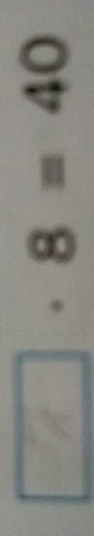 · 8 = 40