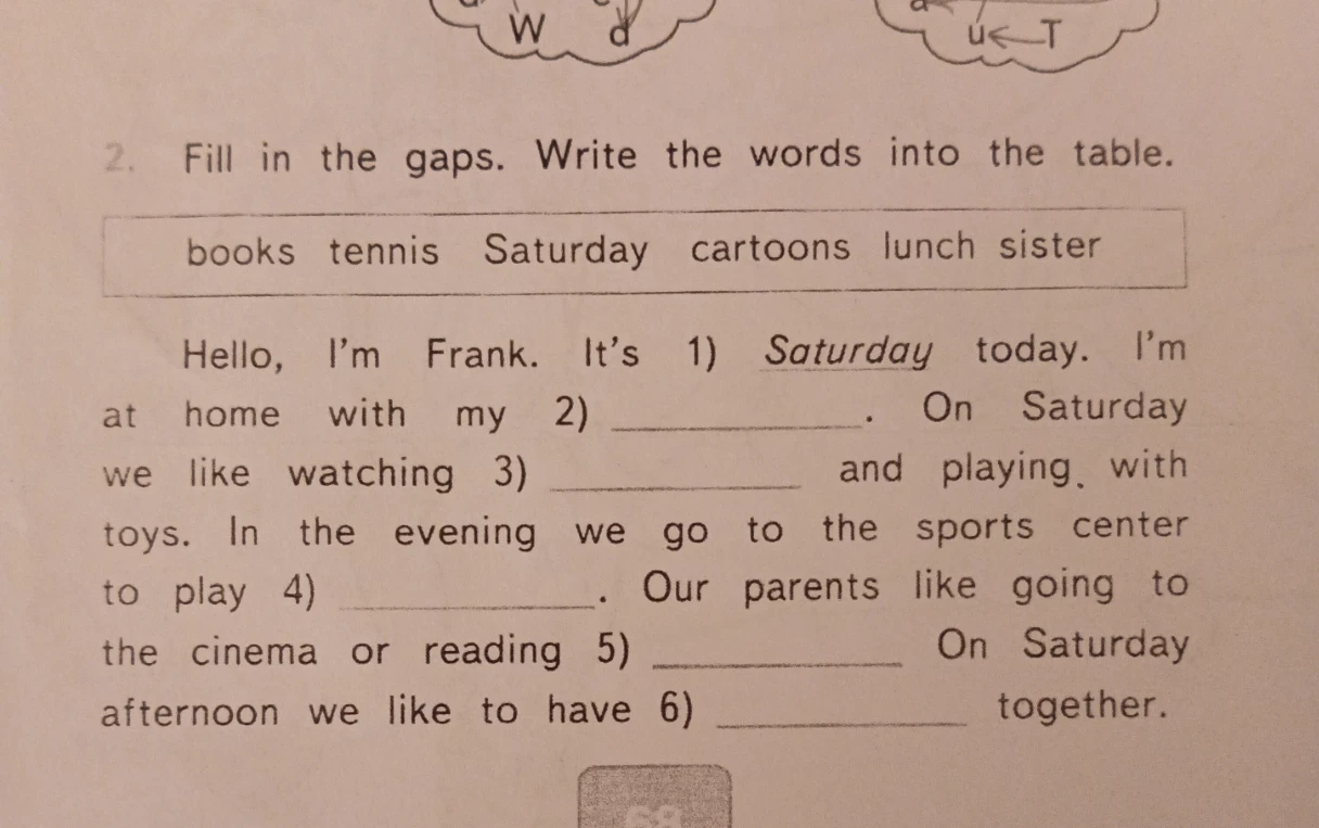 Fill in the gaps. Write the words into the table.