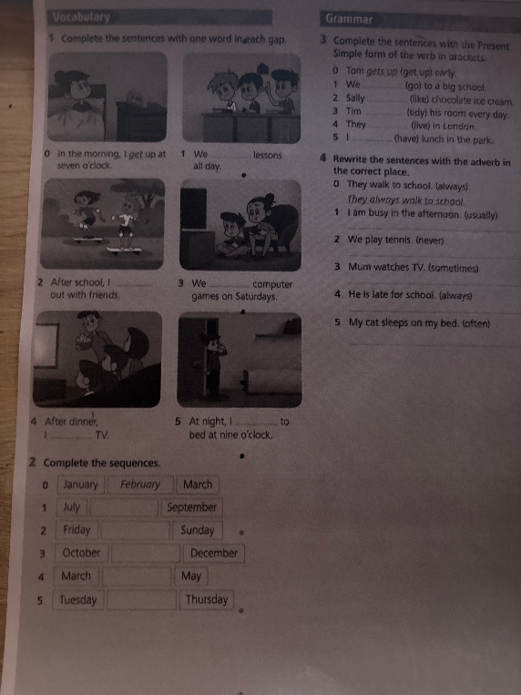 Complete the sentences with one word in each gap.