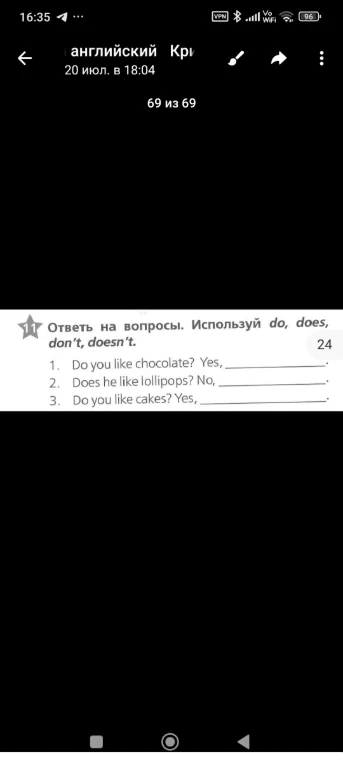 11. Ответь на вопросы. Используй do, does, don't, doesn't.