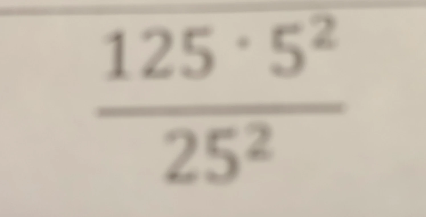 125 * 5^2 / 25^2