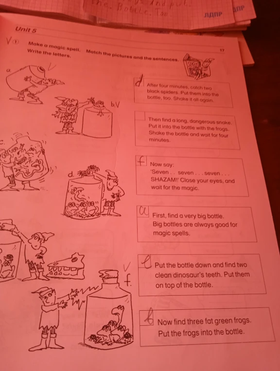 Make a magic spell. Match the pictures and the sentences.