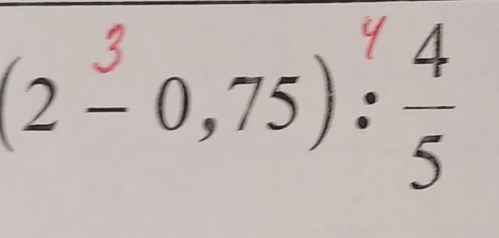 (2 - 0,75) : 4/5