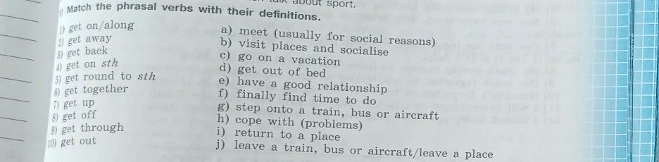 Match the phrasal verbs with their definitions.