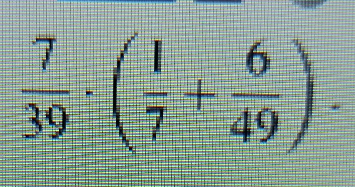 7/39 * (1/7 + 6/49)
