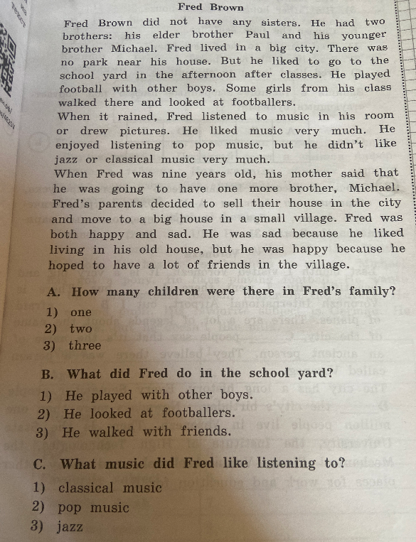 Fred Brown did not have any sisters. He had two brothers: his elder brother Paul and his younger brother Michael. Fred lived in a big city.