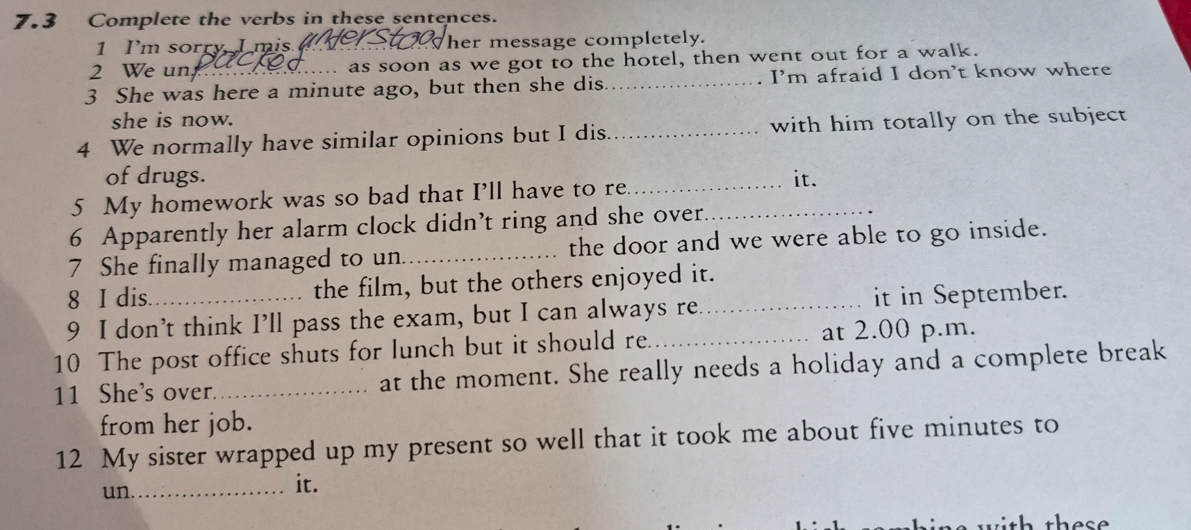 7.3 Complete the verbs in these sentences.