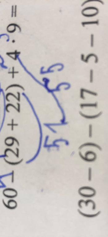 60 - (29 + 22) + 4 • 9 = и (30 - 6) - (17 - 5 - 10)
