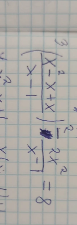 3(x^2-x+x)/(x-1) - 2x^2/(x-1) = 8