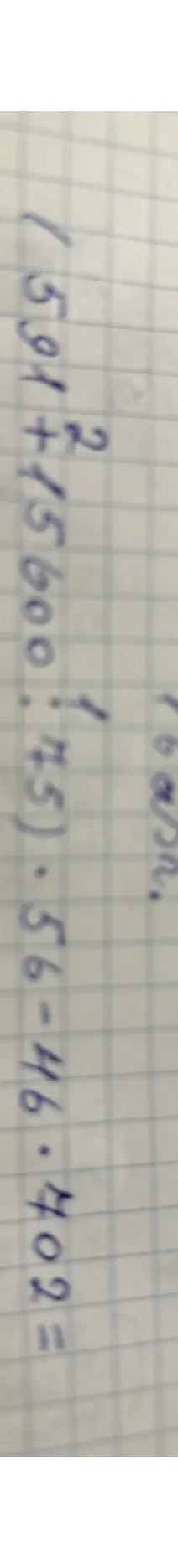 (5912 + 15600 : 75) * 56 - 46 * 702 =