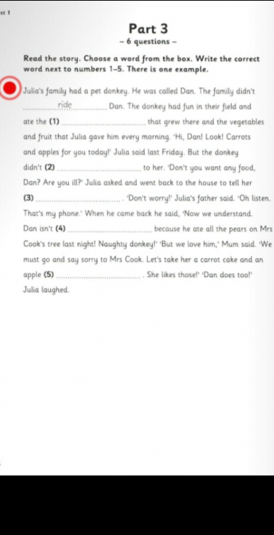 Read the story. Choose a word from the box. Write the correct word next to numbers 1-5. There is one example.