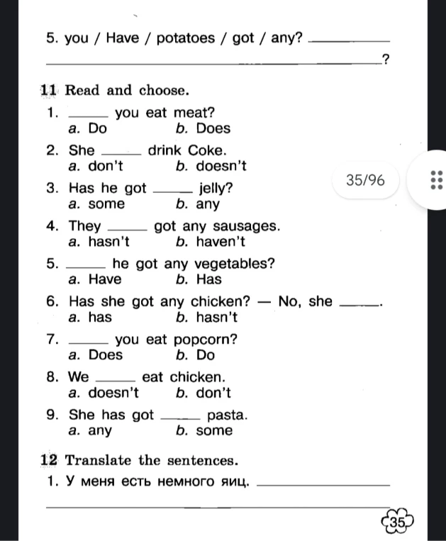 5. you / Have / potatoes / got / any?