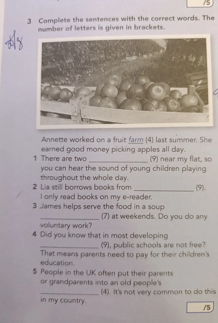 Complete the sentences with the correct words. The number of letters is given in brackets.