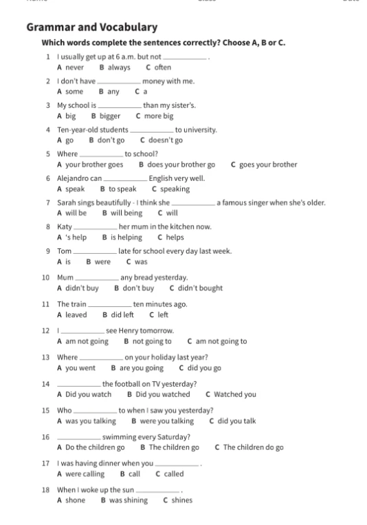 Which words complete the sentences correctly? Choose A, B or C.