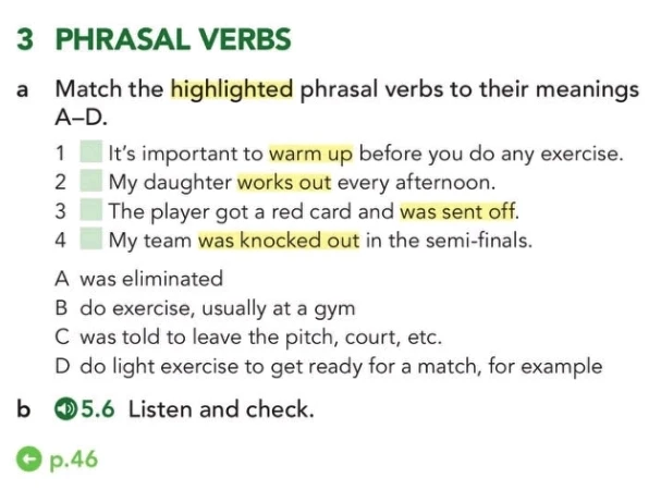 Match the highlighted phrasal verbs to their meanings A-D.