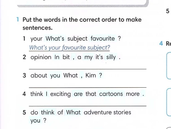 Put the words in the correct order to make sentences.