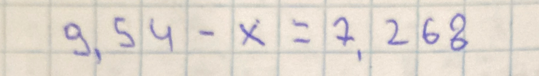 9,54 - x = 7,268