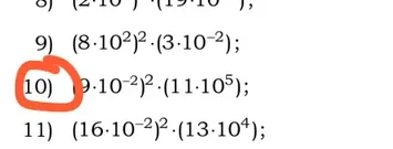 10) (9 * 10^-2)^2 * (11 * 10^5);