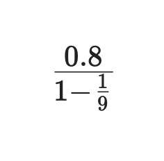 0.8 / (1 - 1/9)