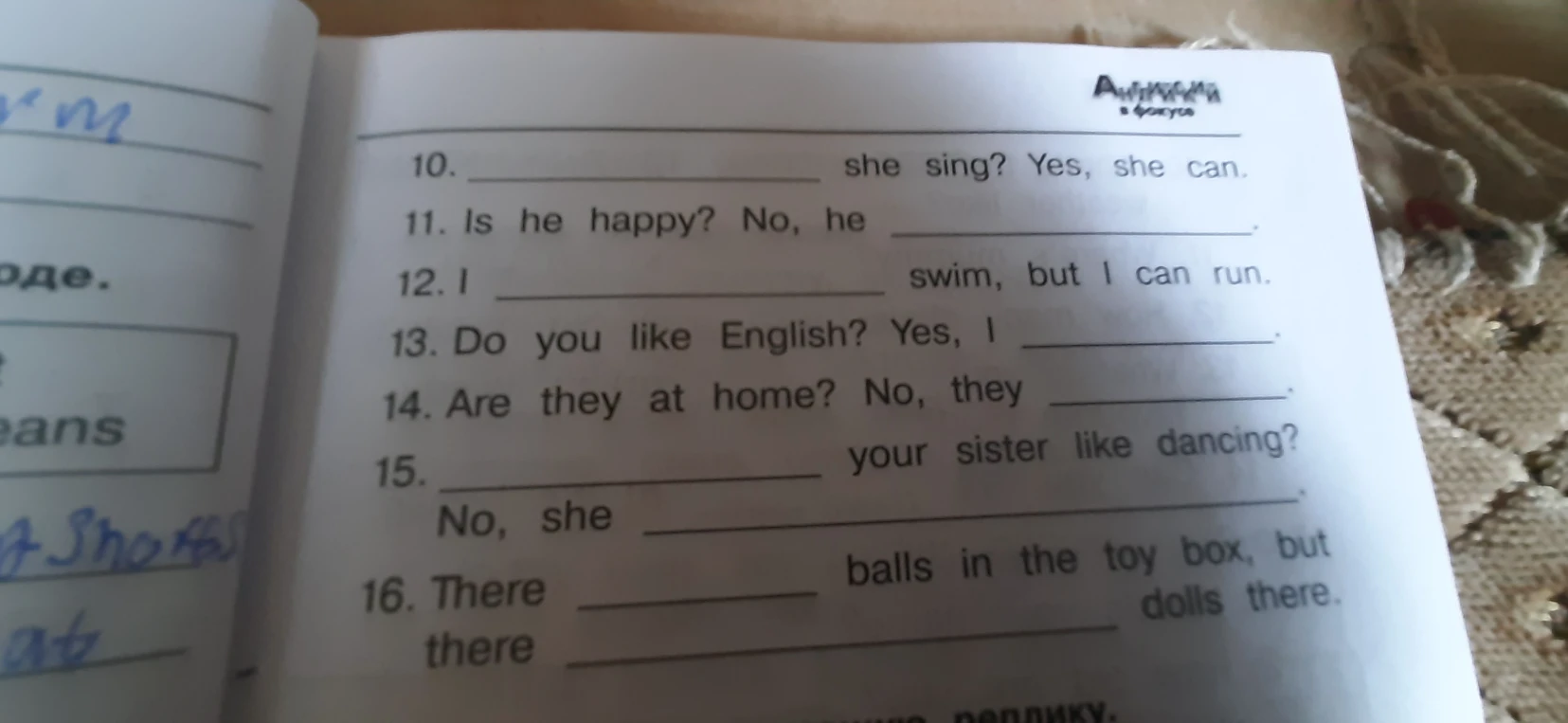 10. __________ she sing? Yes, she can.