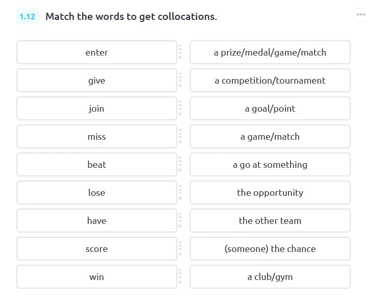 1.12 Match the words to get collocations.