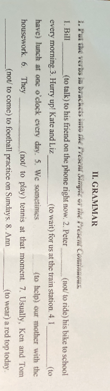 I. Put the verbs in brackets into the Present Simple or the Present Continuous.