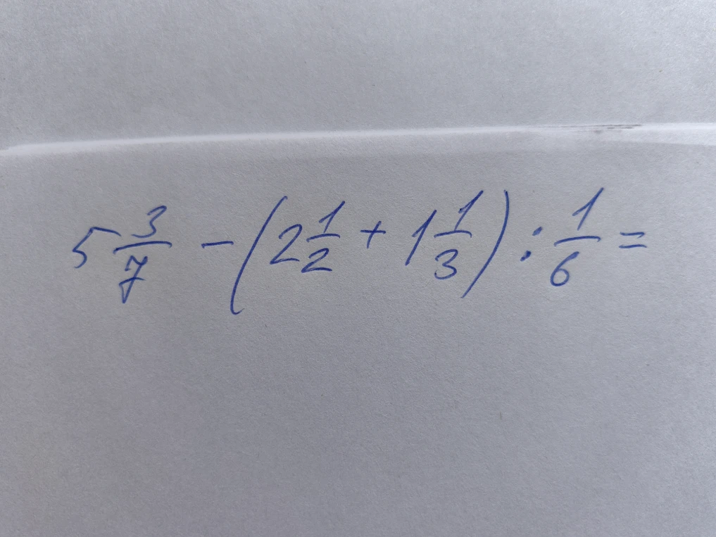 5 3/7 - (2 1/2 + 1 1/3) : 1/6 =