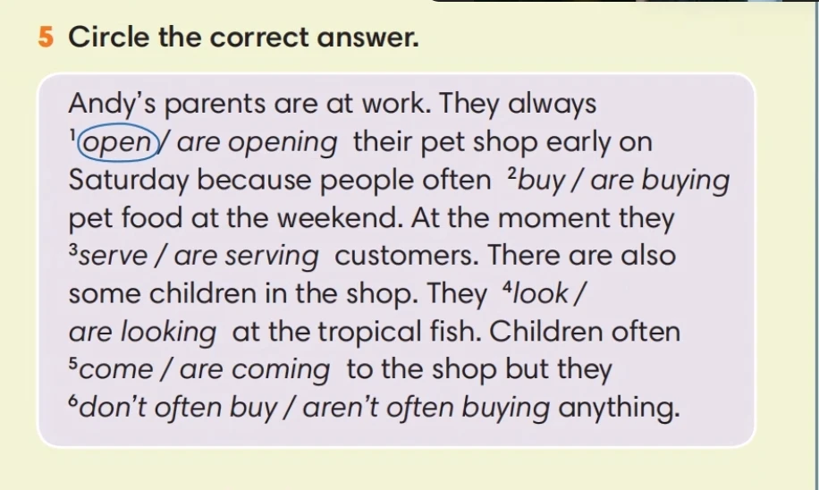 5 Circle the correct answer.