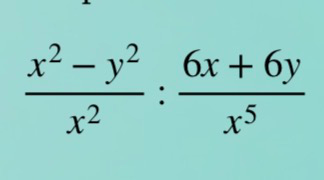 (x^2 - y^2) / x^2 : (6x + 6y) / x^5
