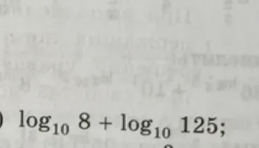 log10 8 + log10 125;