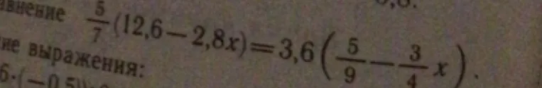 5/7(12,6 - 2,8x) = 3,6(5/9 - 3/4x)