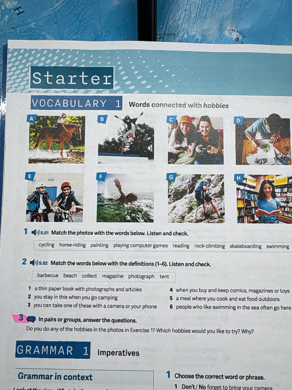 3 In pairs or groups, answer the questions. Do you do any of the hobbies in the photos in Exercise 1? Which hobbies would you like to try? Why?