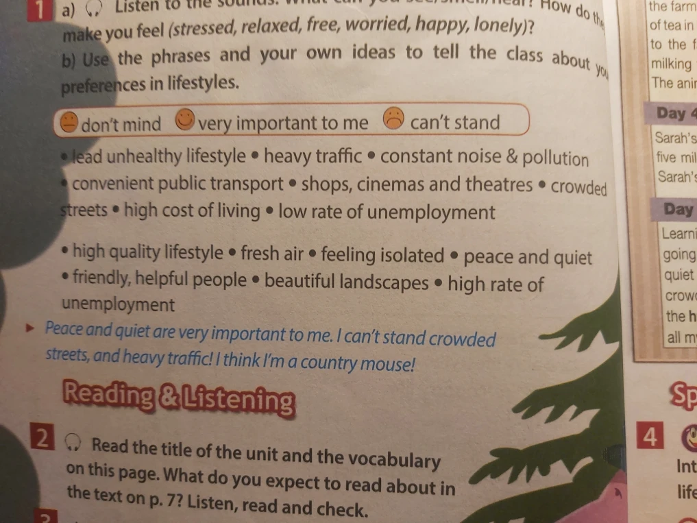 Use the phrases and your own ideas to tell the class about your preferences in lifestyles.
