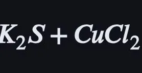 K₂S + CuCl₂