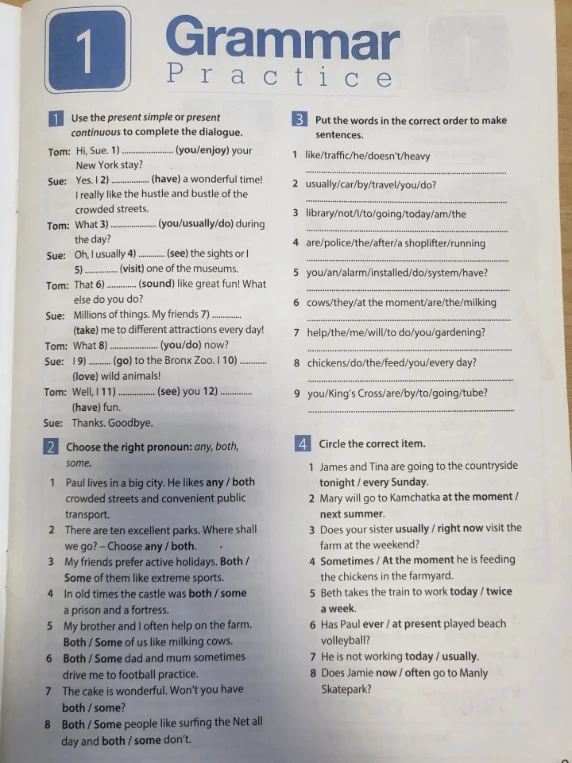 Use the present simple or present continuous to complete the dialogue.