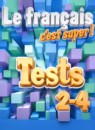 ГДЗ Французский язык 2-4 класс тестовые и контрольные задания le francais: c'est super! Кулигина А.С. 2018 — готовые ответы и решения