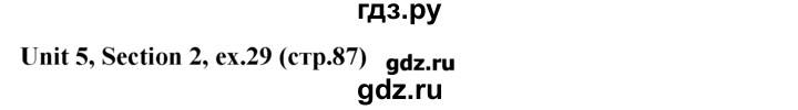 ГДЗ по английскому языку 5‐6 класс  Биболетова   unit 5 / section 1-3 - 29, Решебник №1
