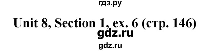 ГДЗ по английскому языку 5‐6 класс  Биболетова   unit 8 / section 1-3 - 6, Решебник №1